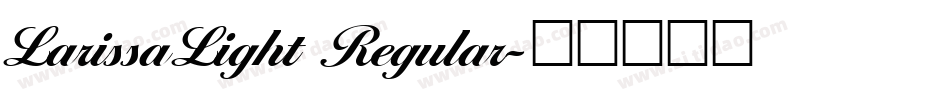LarissaLight Regular字体转换